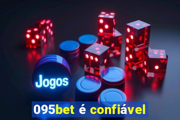 095bet é confiável